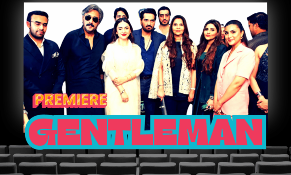 Gentleman Pakistani Drama premiere -eepn