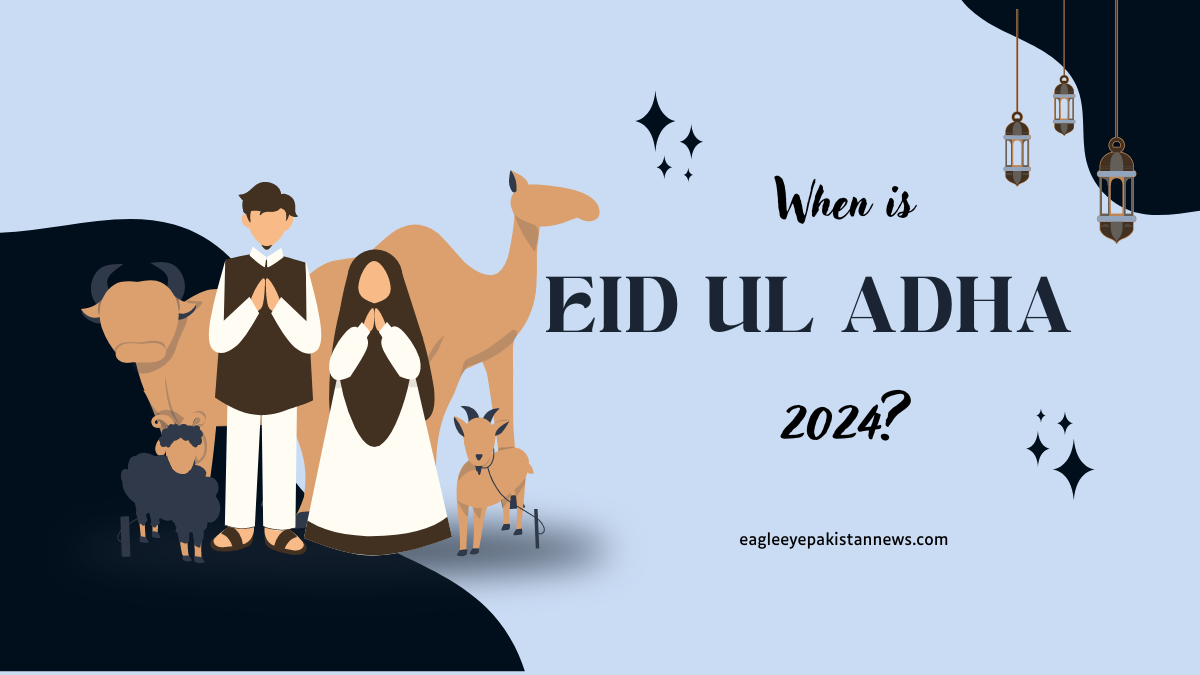 When is Eid ul Adha 2024